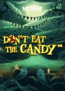 Don't Eat The Candy